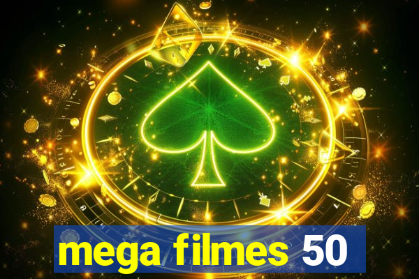 mega filmes 50